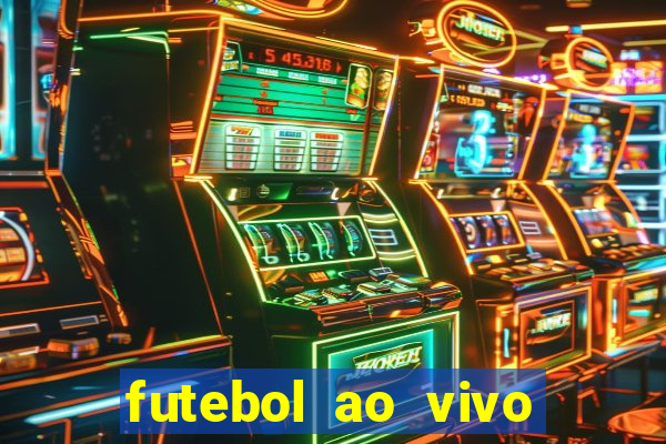 futebol ao vivo sem trava